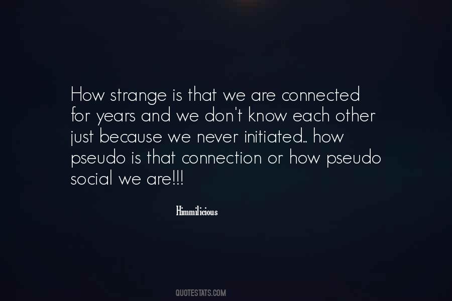 We Are Connected Quotes #1503352