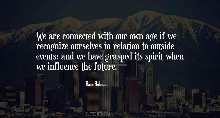 We Are Connected Quotes #1579530