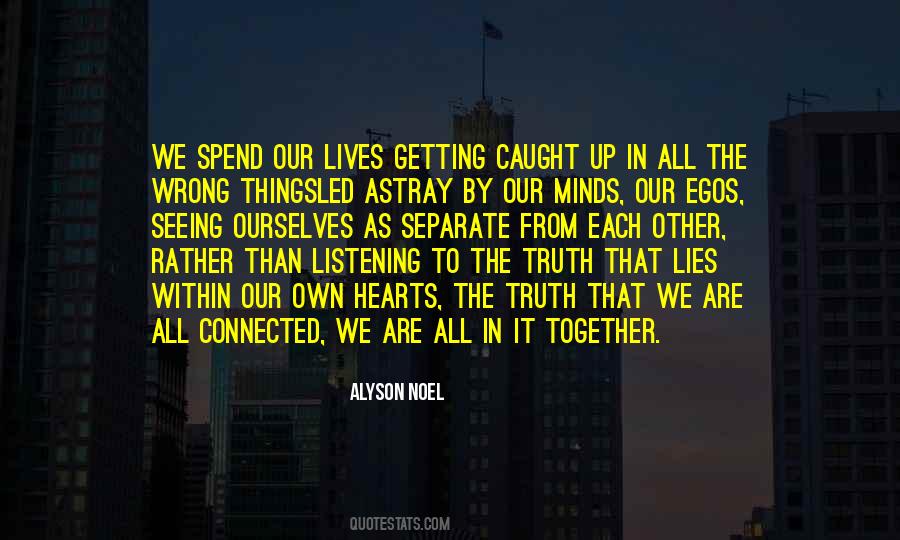 We Are Connected Quotes #232895