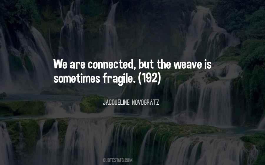 We Are Connected Quotes #587288