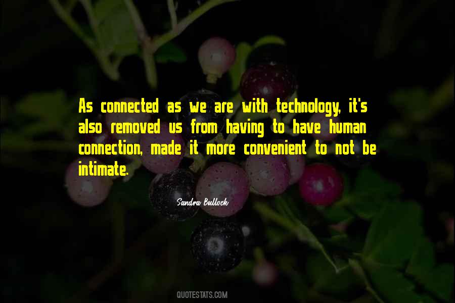 We Are Connected Quotes #624065 We Are Connected Quotes #624065
