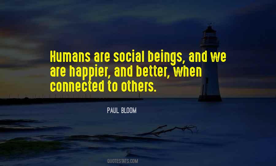 We Are Connected Quotes #688945 We Are Connected Quotes #688945