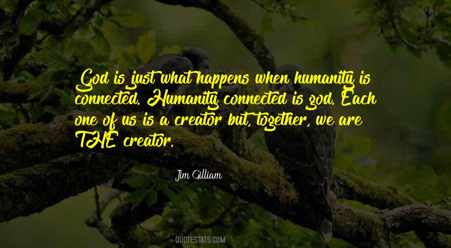 We Are Connected Quotes #719305 We Are Connected Quotes #719305