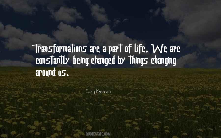 We Are Constantly Changing Quotes #1556233