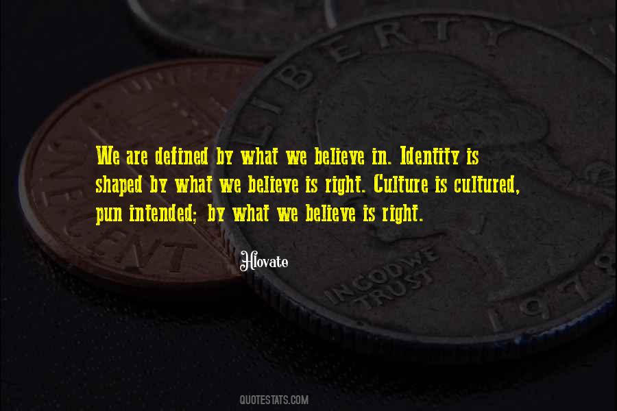 We Are Defined By Quotes #1560912