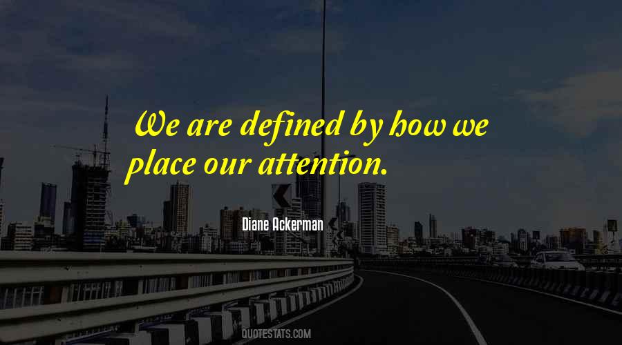 We Are Defined By Quotes #396558