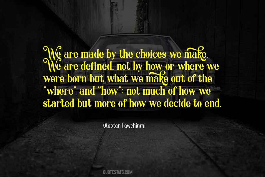 We Are Defined By Quotes #93924