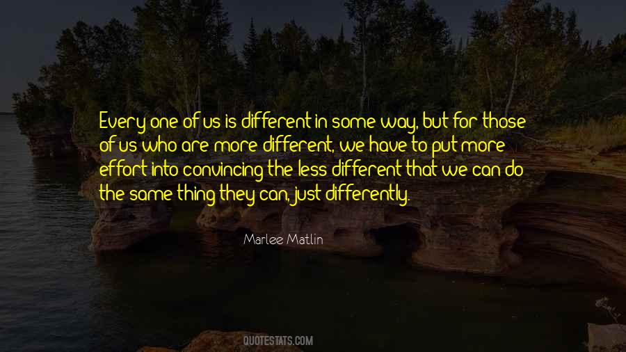 We Are Different But The Same Quotes #1010574