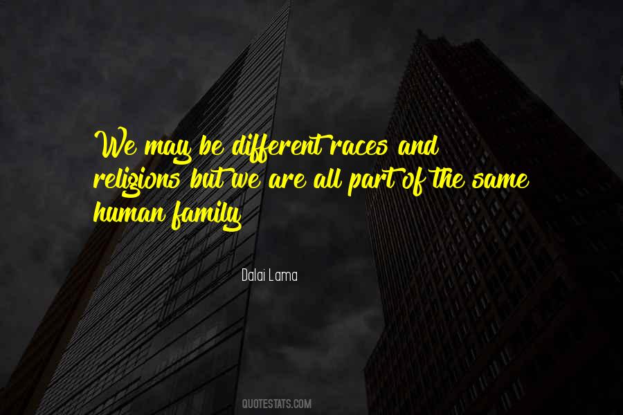 We Are Different But The Same Quotes #1342414