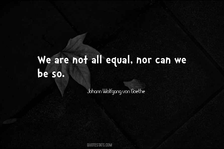 We Are Equal Quotes #109887