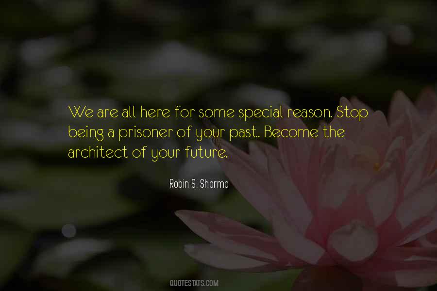 We Are Here For A Reason Quotes #1382764