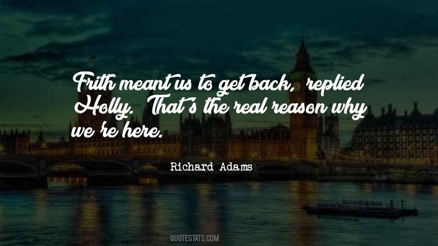 We Are Here For A Reason Quotes #17177