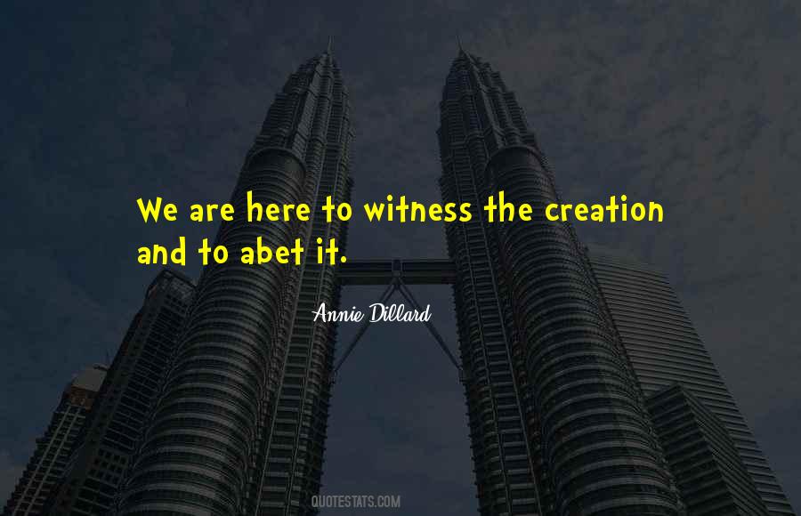 We Are Here Quotes #1299139