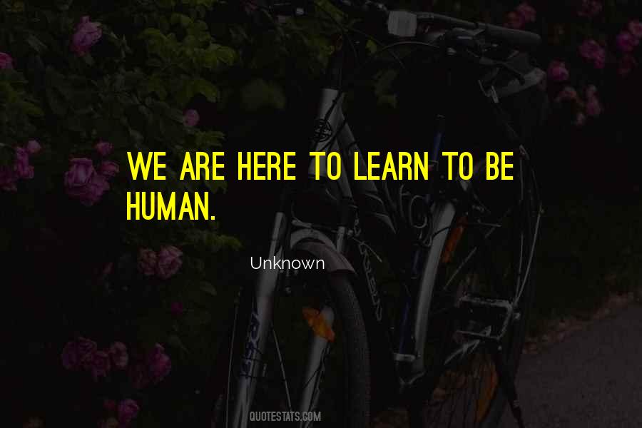 We Are Here Quotes #1669873