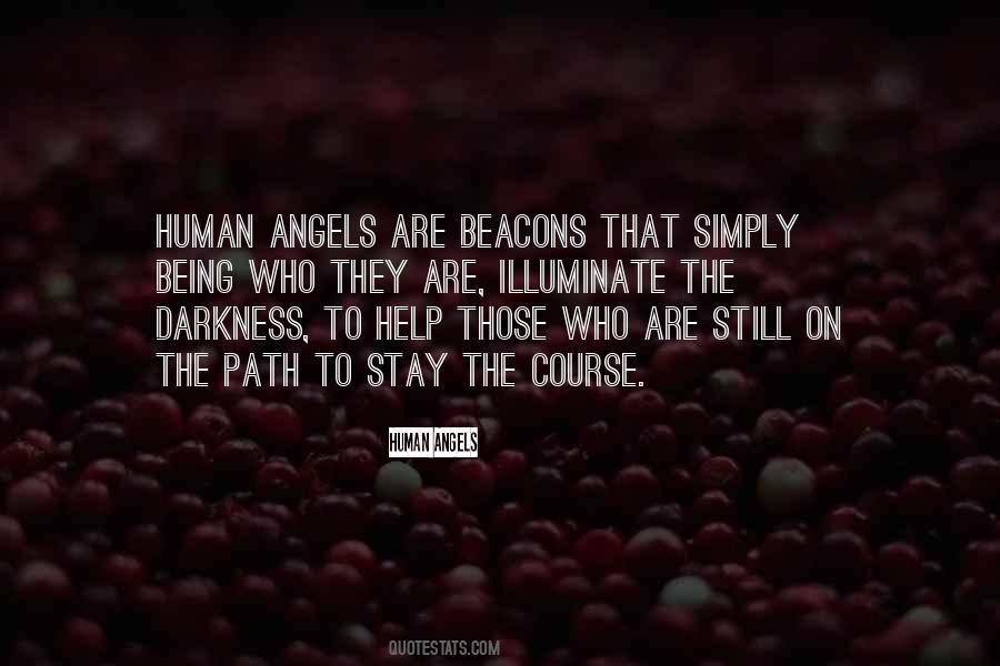We Are Human Angels Quotes #229761
