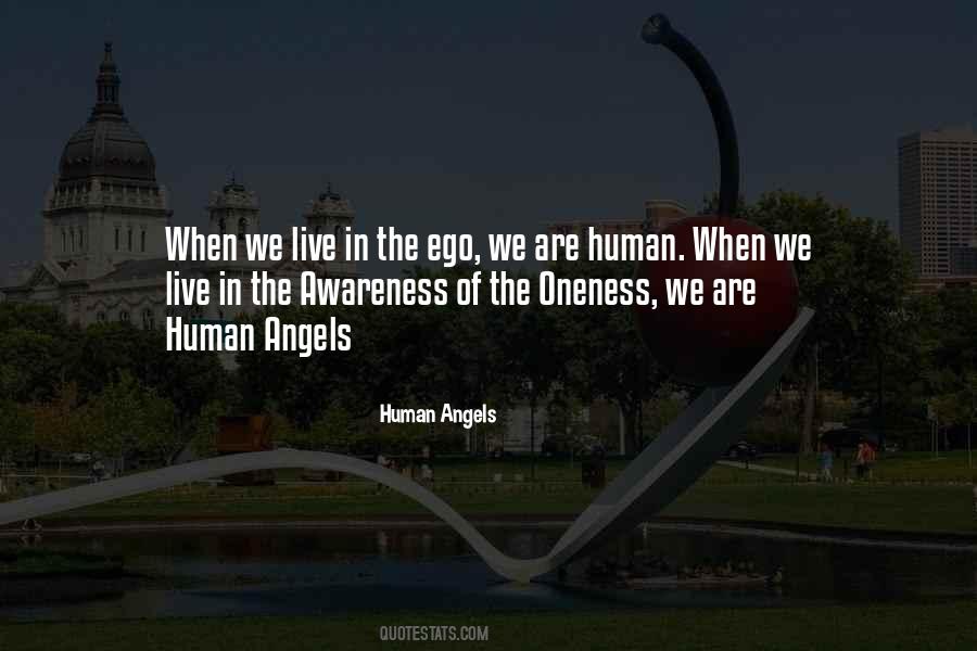 We Are Human Angels Quotes #826965