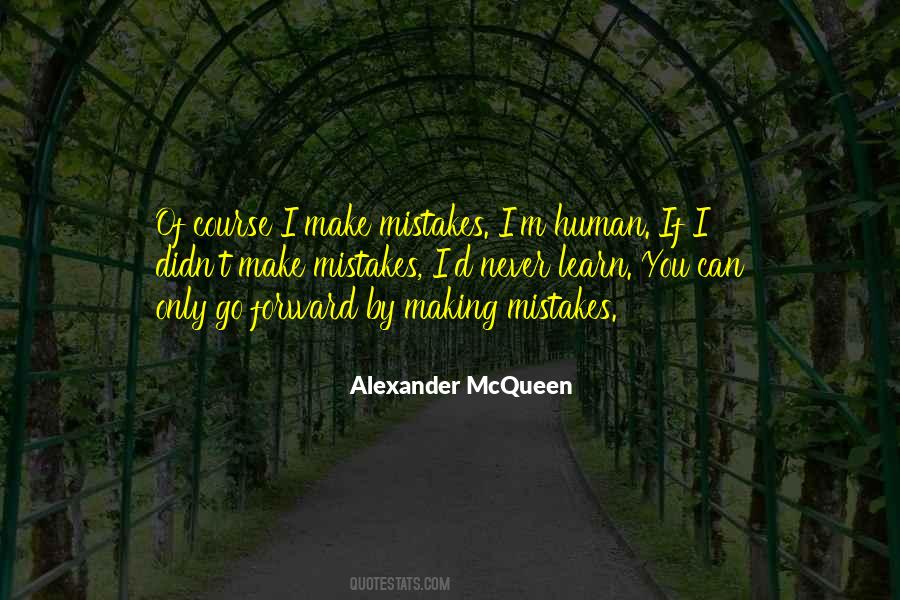 We Are Human We Make Mistakes Quotes #785258