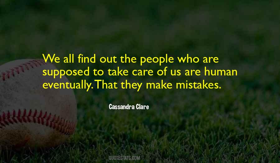 We Are Human We Make Mistakes Quotes #961134
