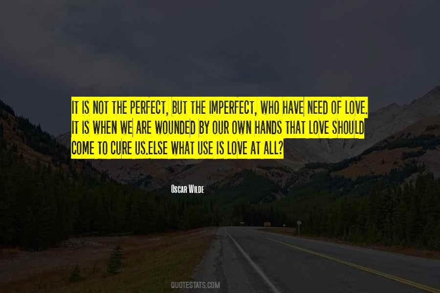 We Are Imperfect Quotes #1510584