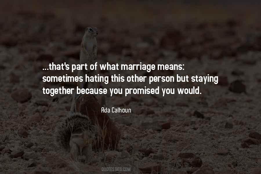 Quotes About Hating A Person #1036458