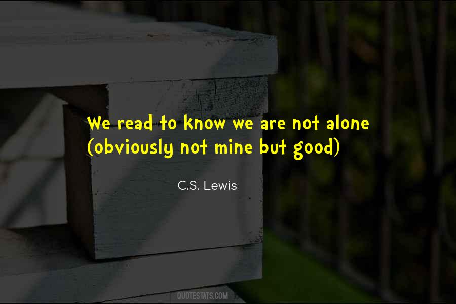 We Are Not Alone Quotes #1220428