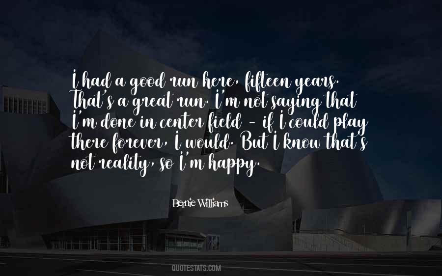 We Are Not Here Forever Quotes #263323