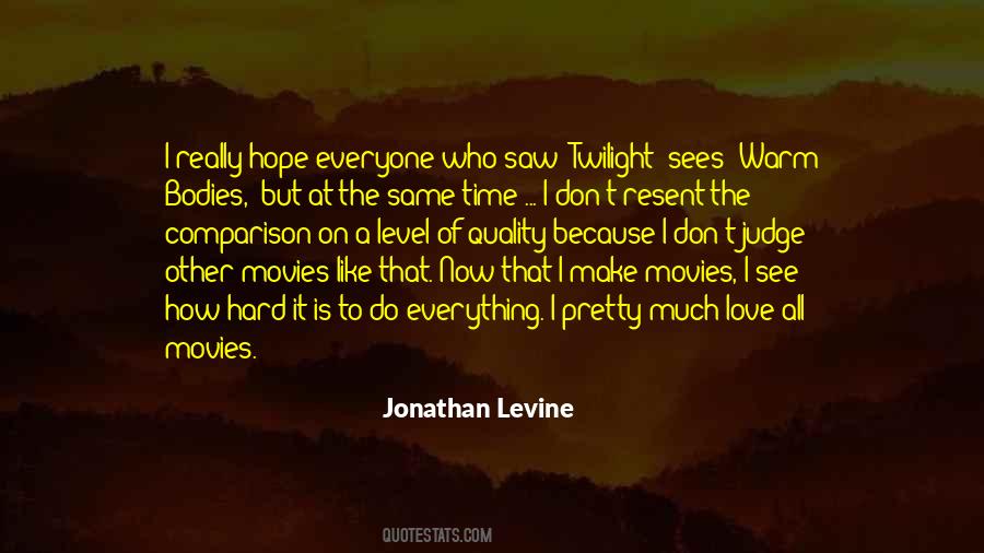 We Are Not In The Same Level Quotes #201281