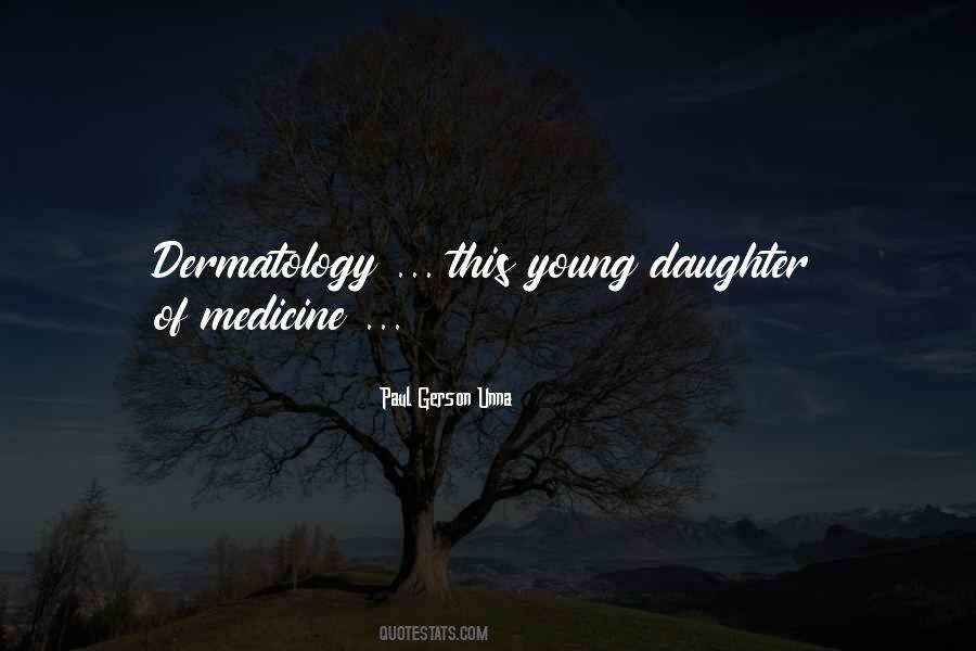 Quotes About Dermatology #1874566