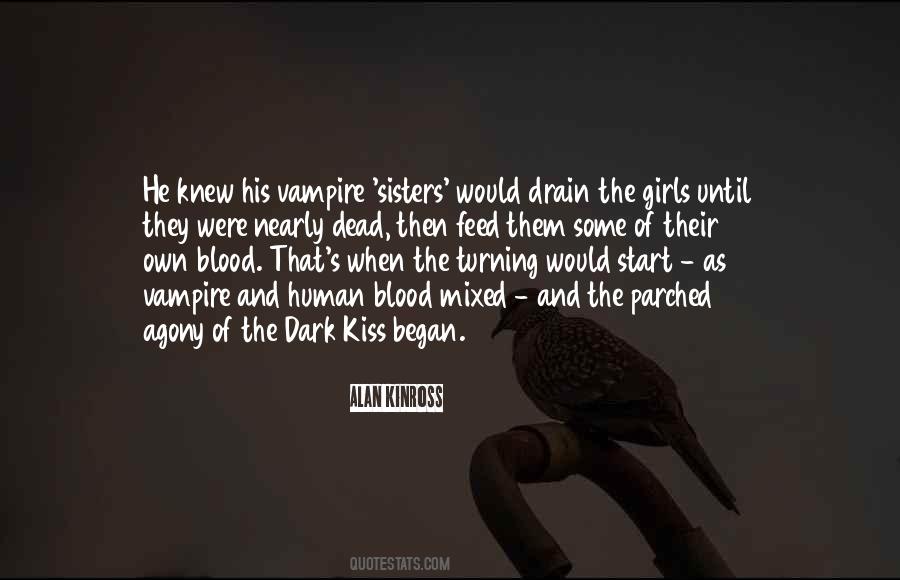 We Are Not Sisters By Blood Quotes #1460227