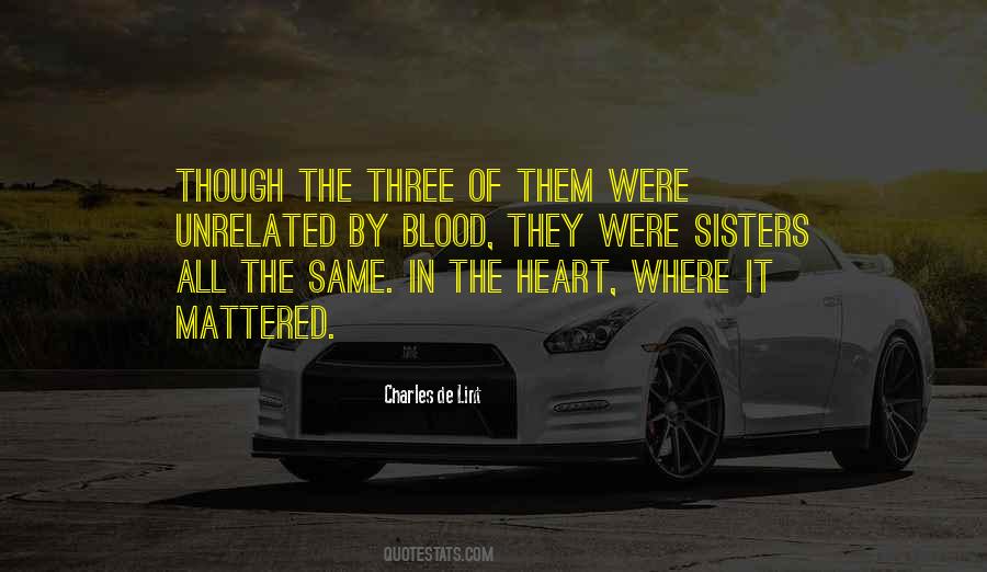 We Are Not Sisters By Blood Quotes #1680020