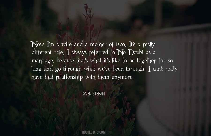 We Are Not Together Anymore Quotes #814598