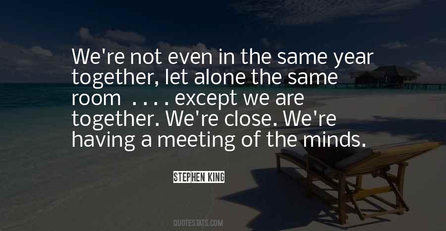 We Are Not Together Quotes #695392