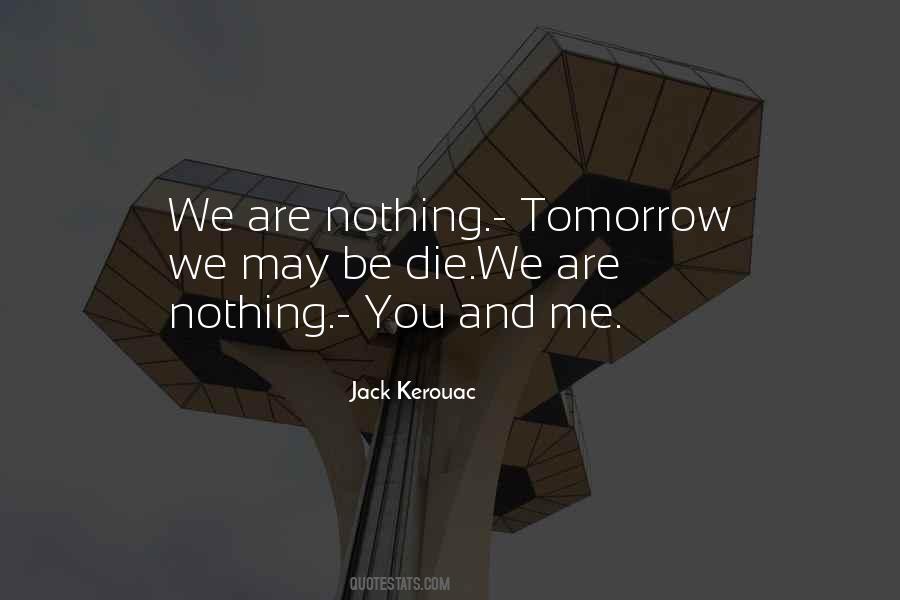 We Are Nothing Quotes #431943