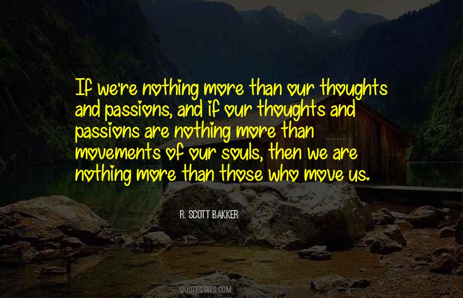 We Are Nothing Quotes #666014