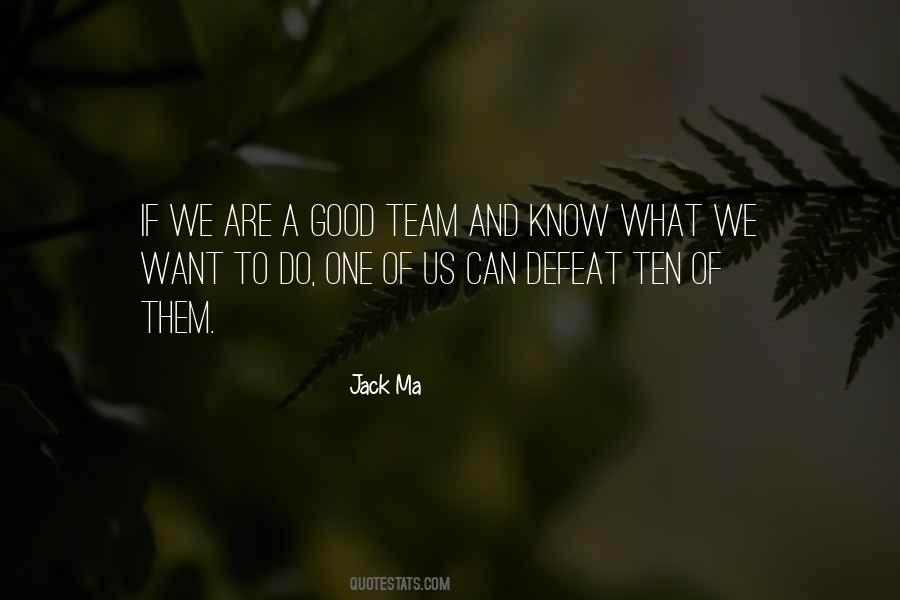 We Are One Team Quotes #1837075
