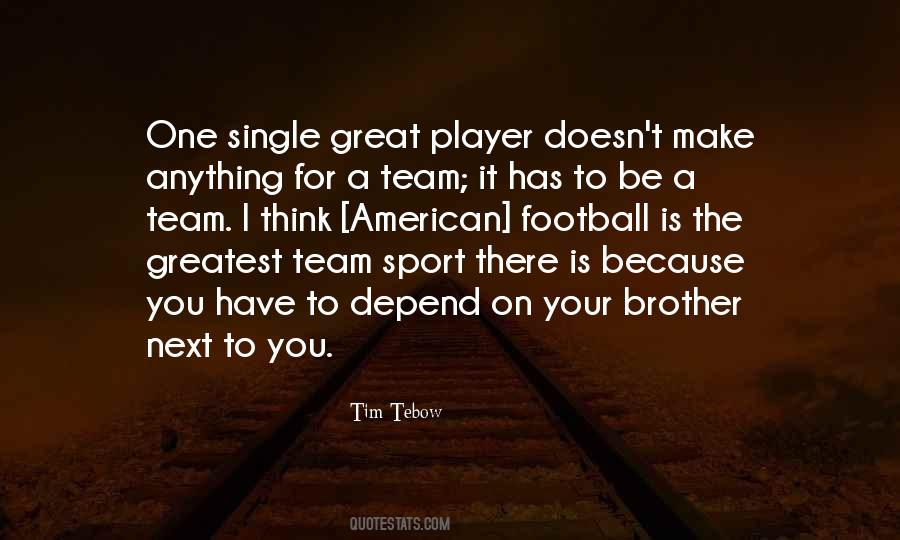 We Are One Team Quotes #18889