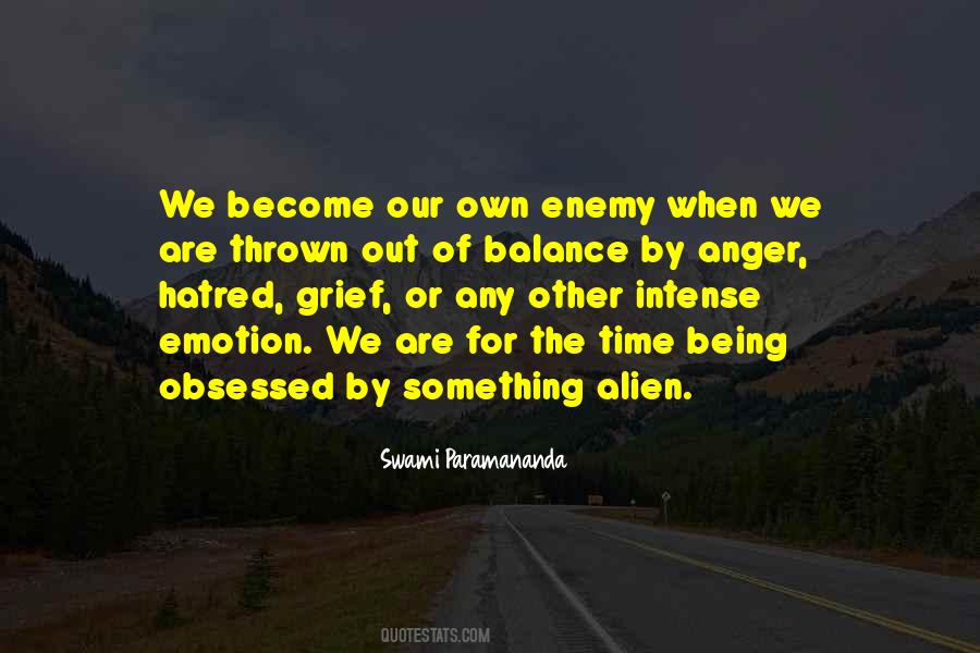 We Are Our Own Enemy Quotes #1064656