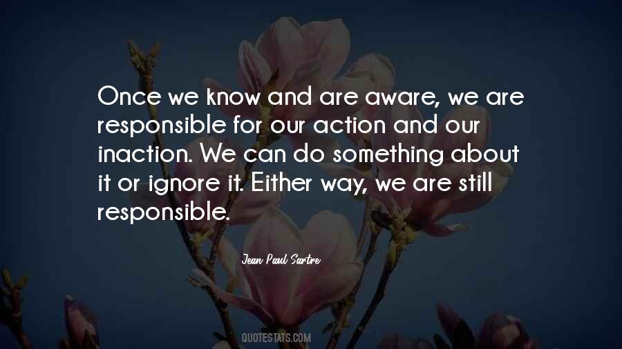 We Are Responsible For Our Actions Quotes #1878282