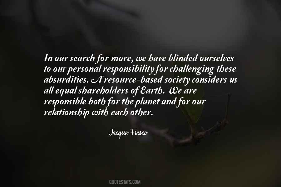 We Are Responsible For Quotes #570351 We Are Responsible For Quotes #570351