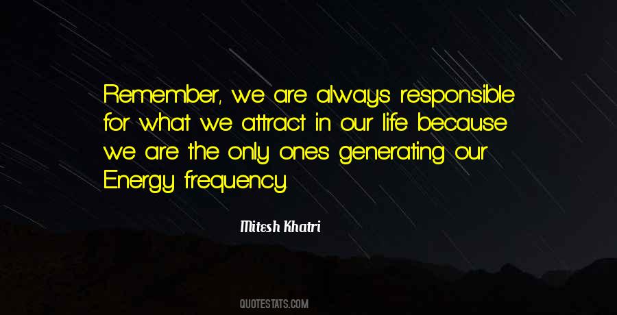 We Are Responsible For Quotes #752942 We Are Responsible For Quotes #752942