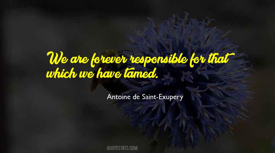 We Are Responsible For Quotes #814740 We Are Responsible For Quotes #814740