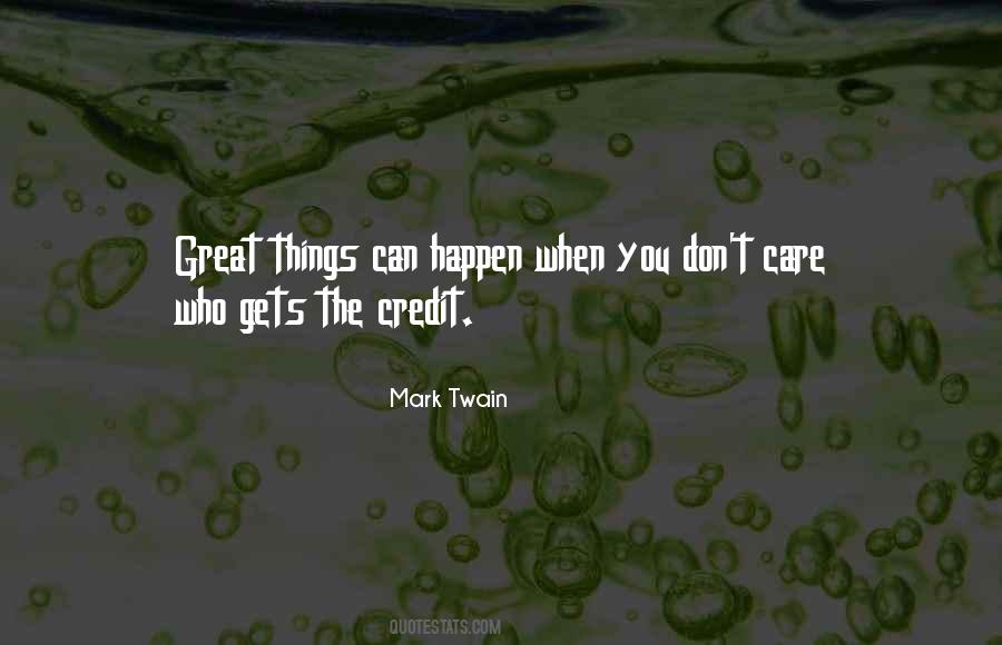 Quotes About Who Gets The Credit #1322570