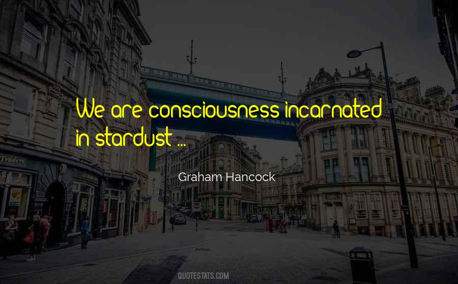 We Are Stardust Quotes #1129604
