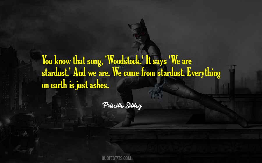 We Are Stardust Quotes #1199926