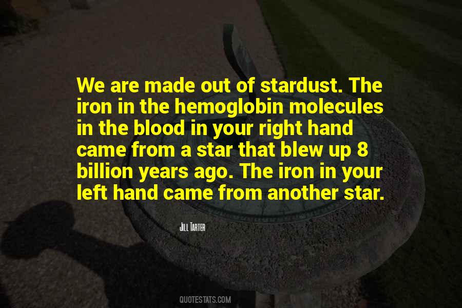 We Are Stardust Quotes #311002