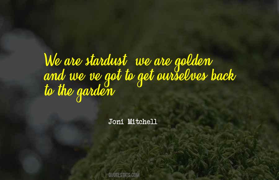 We Are Stardust Quotes #518642