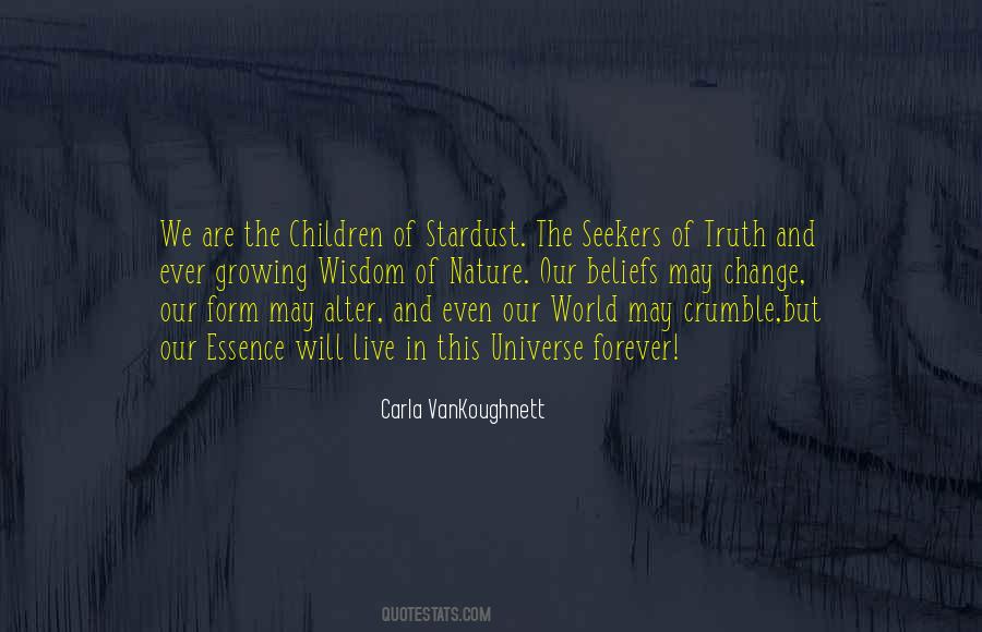 We Are Stardust Quotes #880634