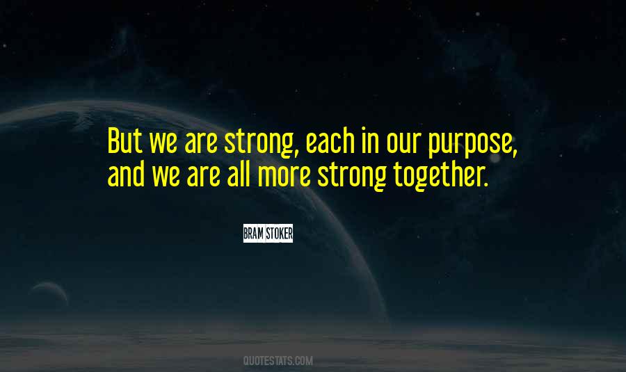 We Are Strong Quotes #655361