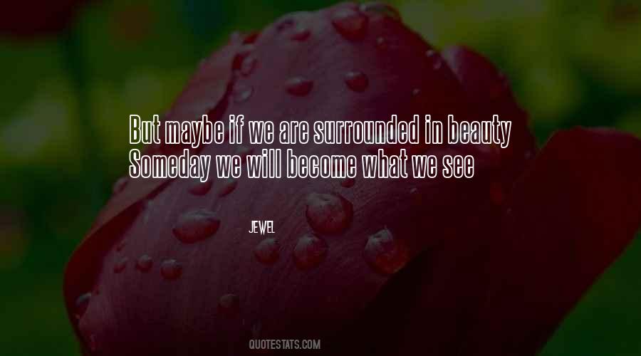 We Are Surrounded Quotes #843533