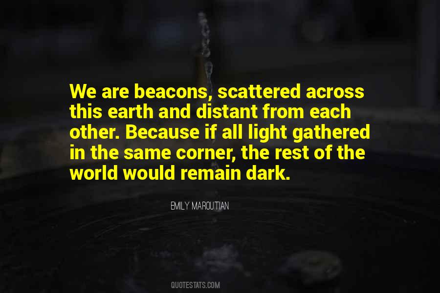 We Are The Light Of The World Quotes #849254
